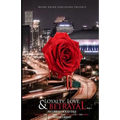Loyalty, Love, and BETRAYAL: An Urban Hood Tale: Surviving the Hand that was Dealt Growing Up in the Hood - Paperback