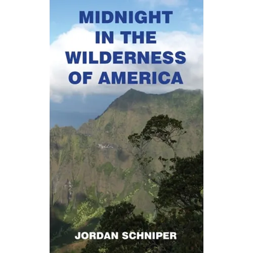 Midnight in the Wilderness of America - Hardcover