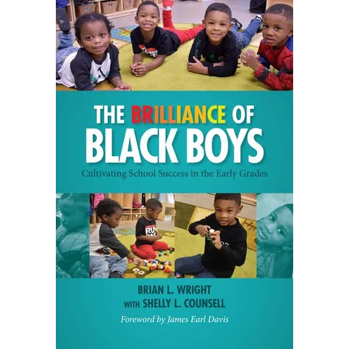 The Brilliance of Black Boys: Cultivating School Success in the Early Grades - Paperback
