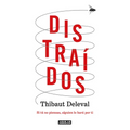 Distraídos: Si Tú No Piensas, Alguien Lo Hará Por Ti / Distracted: If You Don't Think, Someone Will Do It for You - Paperback