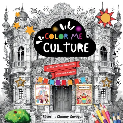 Explore the Theater: A Kid's Adventure - Paperback