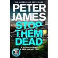 Stop Them Dead: A Ruthless Crime, a Race Against Time - Paperback
