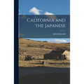California and the Japanese - Paperback