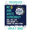 Me and White Supremacy - Hardcover