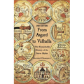 From Asgard to Valhalla: The Remarkable History of the Norse Myths - Hardcover