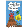 How to Draw and Trace Dinosaurs - A Fun Educational Activity Learning Book for Kids - Paperback