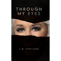 Through My Eyes - Hardcover