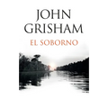El Soborno / The Whistler: Spanish-Language Edition of the Whistler - Paperback