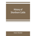 History of Shorthorn cattle - Paperback