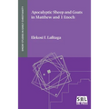 Apocalyptic Sheep and Goats in Matthew and 1 Enoch - Paperback