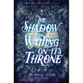 The Shadow Waiting on its Throne: The Book of Scent - Paperback