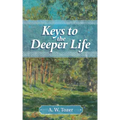 Keys to the Deeper Life - Paperback