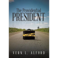 The Providential President - Hardcover