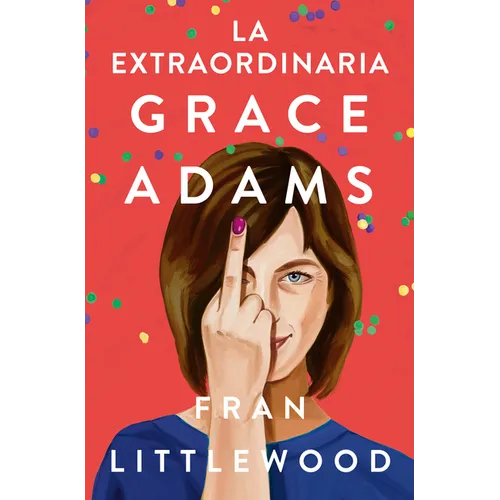 La Extraordinaria Grace Adams / Amazing Grace Adams - Paperback