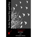 In the Sweet Dry and Dry - Paperback