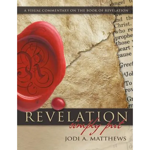Revelation, Simply Put: A Visual Commentary on the Book of Revelation - Paperback