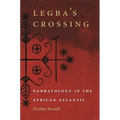 Legba's Crossing - Hardcover