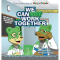 We Cannot Work Together: A lesson in Social Skills and Friendship - Hardcover