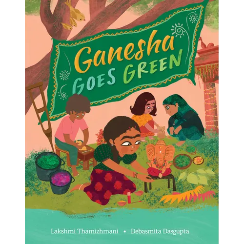 Ganesha Goes Green - Hardcover