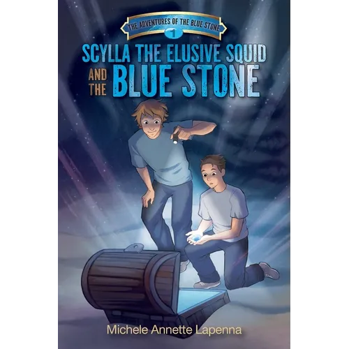 Scylla the Elusive Squid and the Blue Stone - Paperback