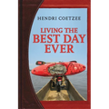 Living the Best Day Ever - Paperback