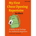 My First Chess Opening Repertoire for Black: A Ready-To-Go Package for Ambitious Beginners - Paperback