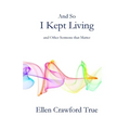 And So I Kept Living: Sermons that Matter - Paperback