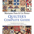 Quilter's Complete Guide: The Definitive How-To Manual by Two of America's Most Trusted Quilters - Paperback