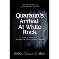 Quaraun's Arrival At White Rock: Tales of White Rock Asylum for The Criminally Insane - Paperback