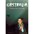 Orstralia: A Punk History 1974-1989 - Paperback