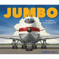Jumbo: The Making of the Boeing 747 - Hardcover