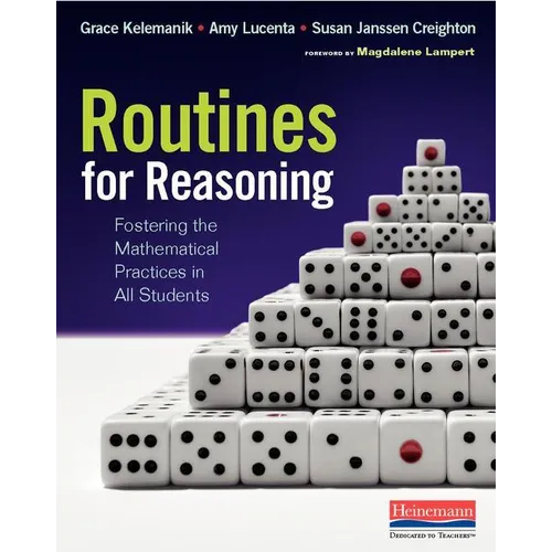 Routines for Reasoning: Fostering the Mathematical Practices in All Students - Paperback
