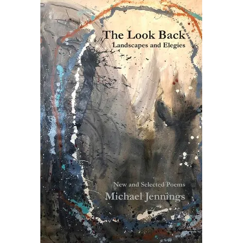 The Look Back: New and Selected Poems - Paperback