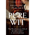 Pure Wit: The Revolutionary Life of Margaret Cavendish - Hardcover