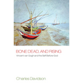 Bone Dead, and Rising - Paperback