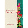 Mrs. McCready and The Joy Elf - Hardcover