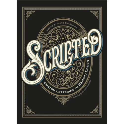 Scripted: Custom Lettering in Graphic Design - Paperback