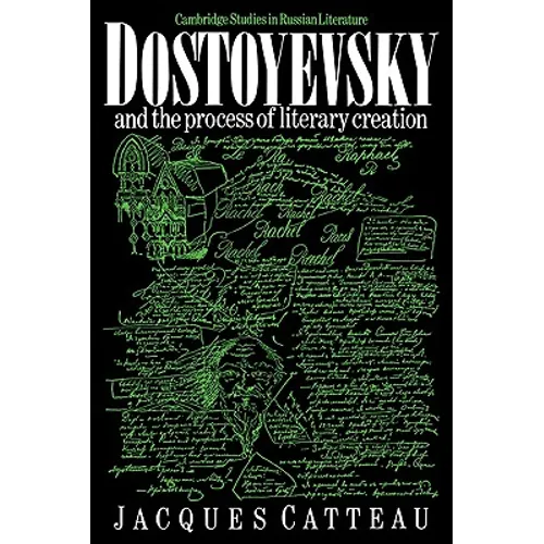 Dostoyevsky and the Process of Literary Creation - Paperback