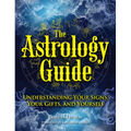 The Astrology Guide: Understanding Your Signs, Your Gifts, and Yourself - Paperback
