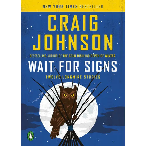 Wait for Signs: Twelve Longmire Stories - Paperback
