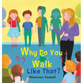 Why Do You Walk Like That? - Hardcover