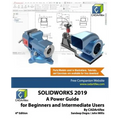 Solidworks 2019: A Power Guide for Beginners and Intermediate User - Paperback