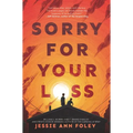 Sorry for Your Loss - Hardcover