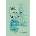 Abe Lincoln Afloat - Paperback