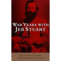 War Years with Jeb Stuart - Paperback