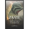 Zanté: The Tale Of A Psychopath - Paperback