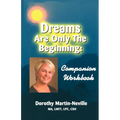 Dreams Are Only the Beginning: Becoming who you were meant to be - Paperback