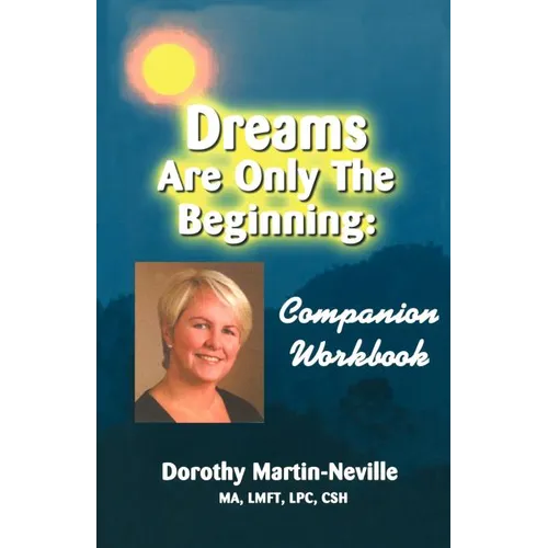Dreams Are Only the Beginning: Becoming who you were meant to be - Paperback