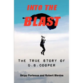 Into The Blast - The True Story of D.B. Cooper - Revised Edition - Paperback