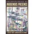 Archaeologies of Indigenous Presence - Hardcover